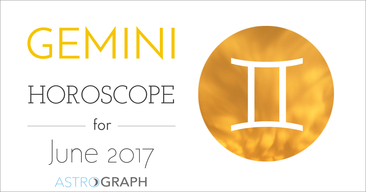 Gemini Horoscope for June 2017