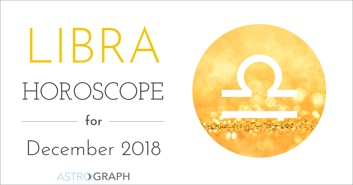 ASTROGRAPH Libra Horoscope for December 2018