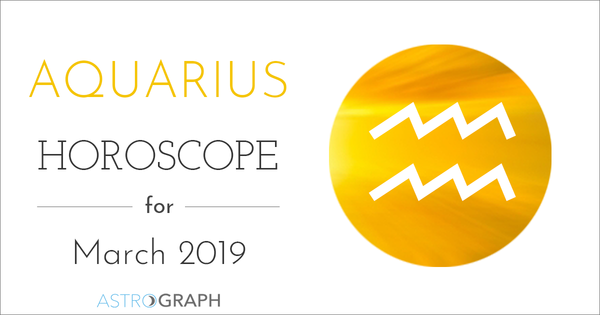 Aquarius Horoscope for March 2019