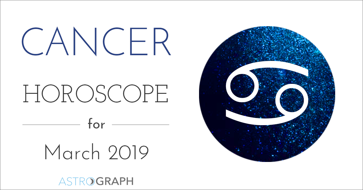 Cancer Horoscope for March 2019