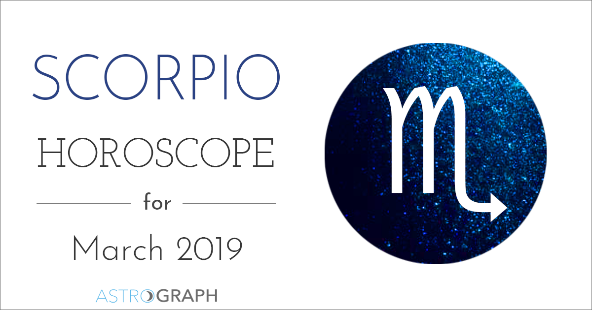 Scorpio Horoscope for March 2019