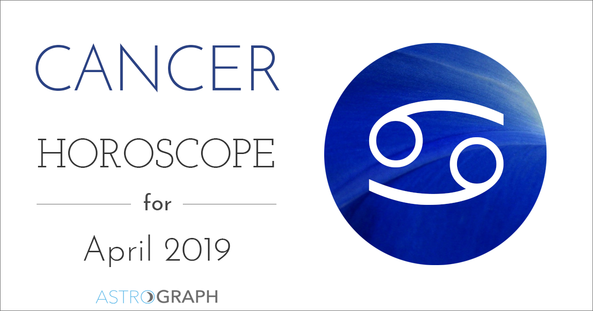 Cancer Horoscope for April 2019