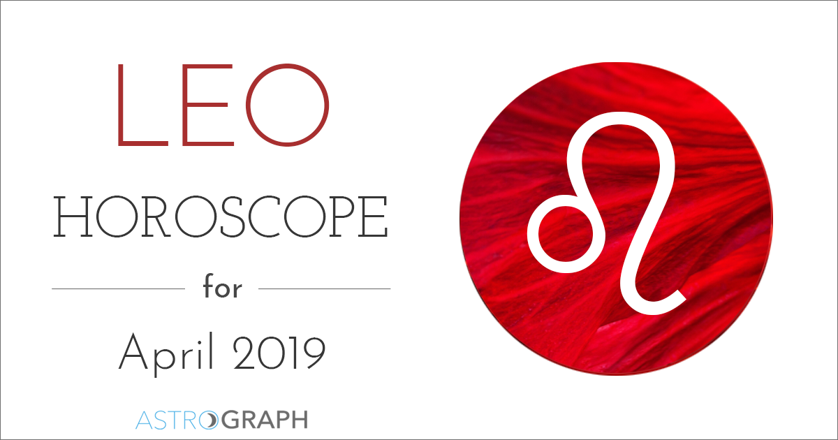 ASTROGRAPH Leo Horoscope for April 2019
