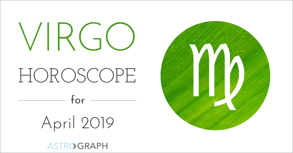 Virgo Horoscope for April 2019