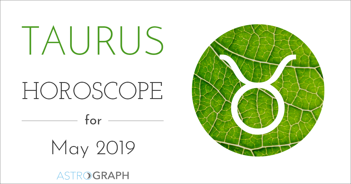 Taurus Horoscope for May 2019