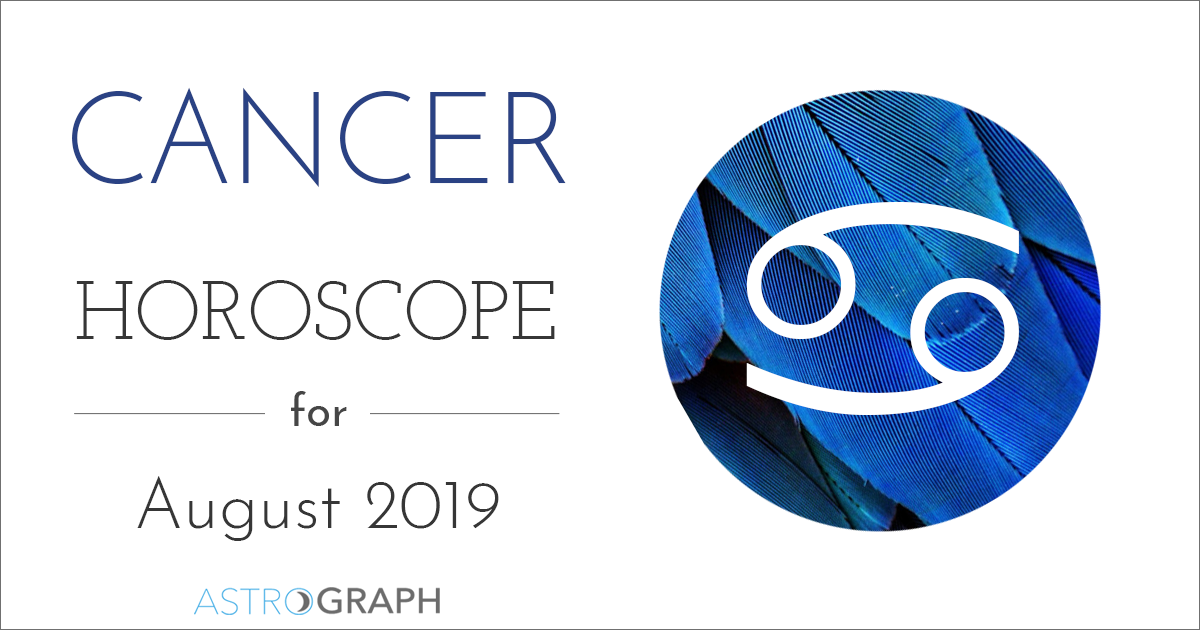Cancer Horoscope for August 2019
