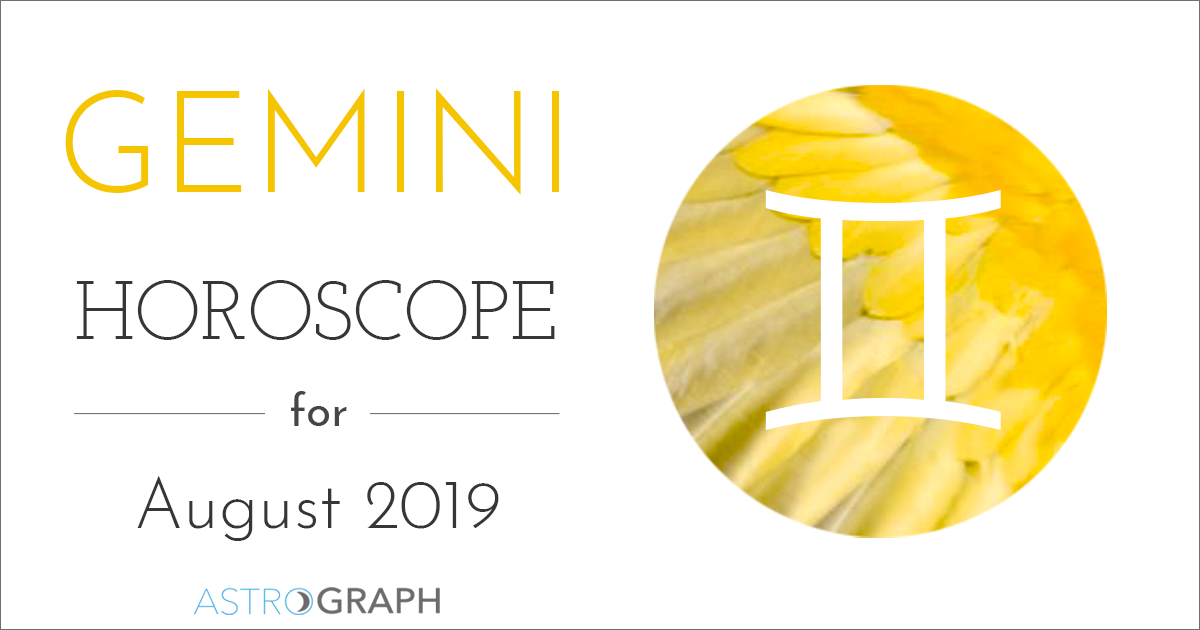 Gemini Horoscope for August 2019