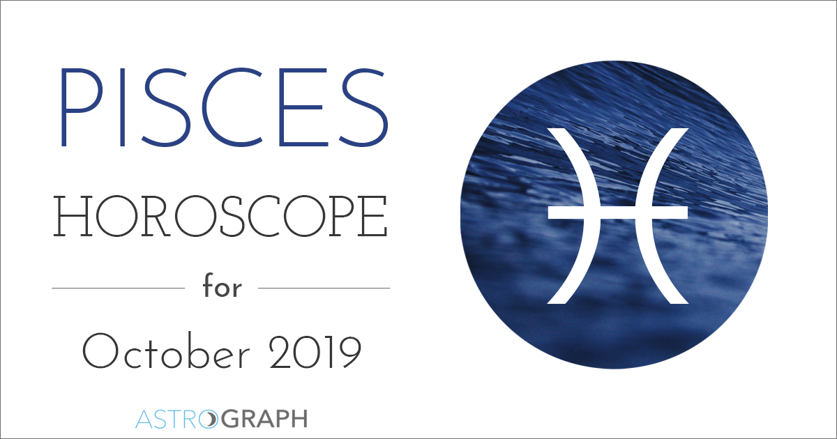Pisces Horoscope for October 2019