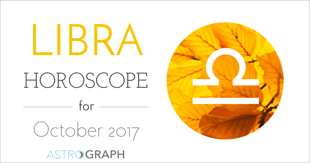 Libra Horoscope for October 2017