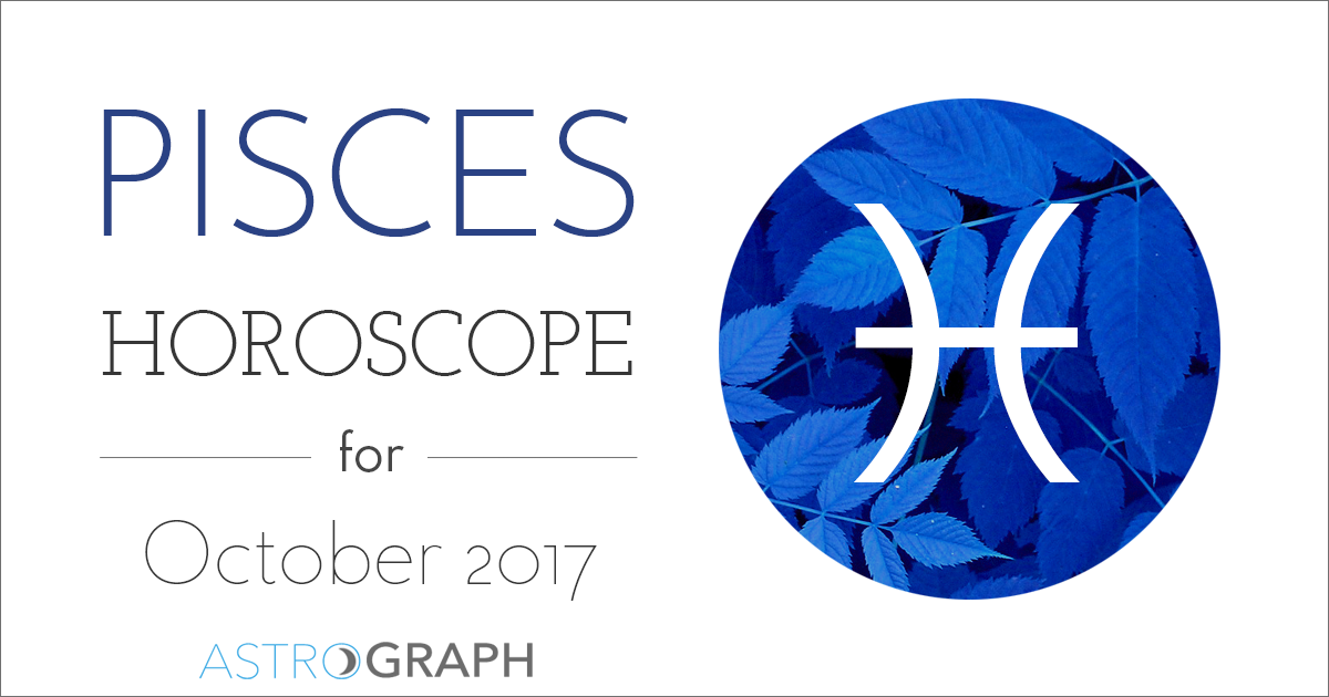 Pisces Horoscope for October 2017