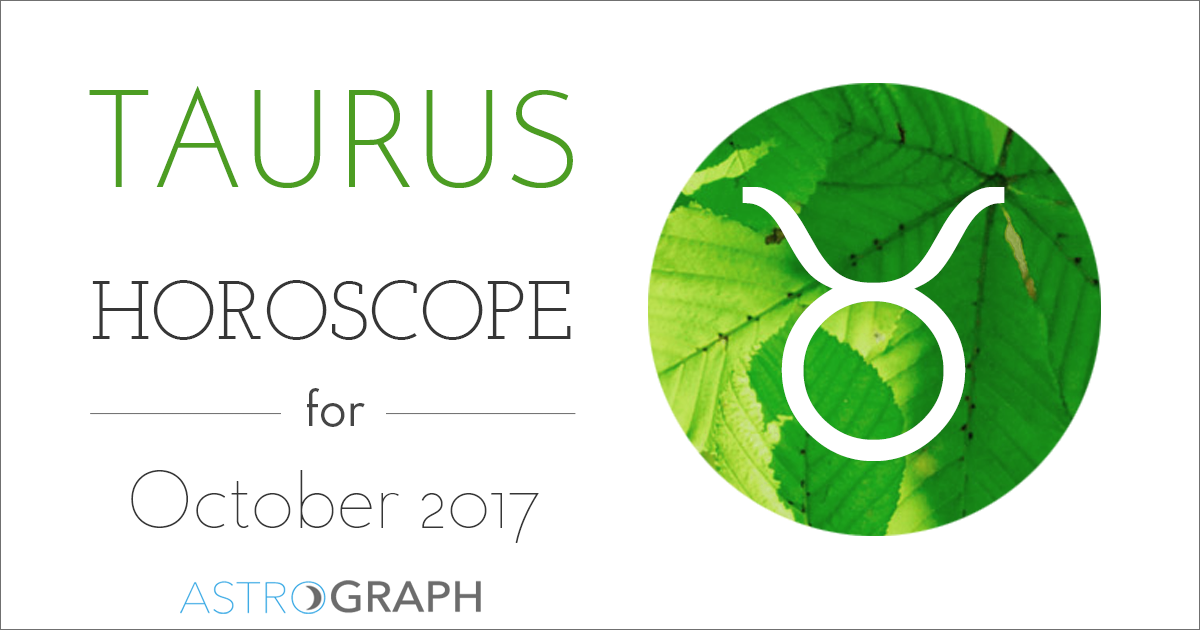 Taurus Horoscope for October 2017
