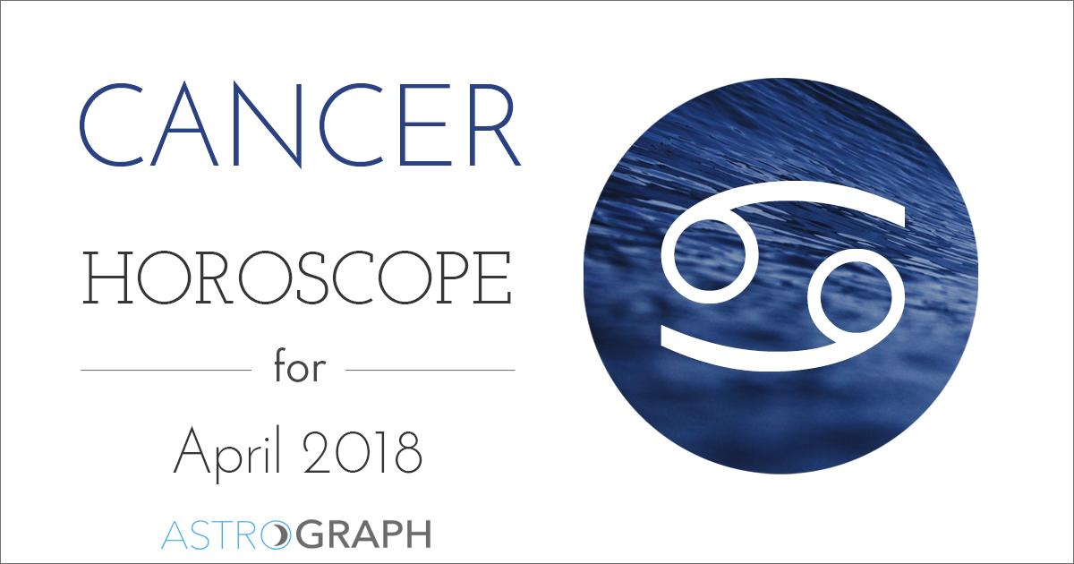 Cancer Horoscope for April 2018