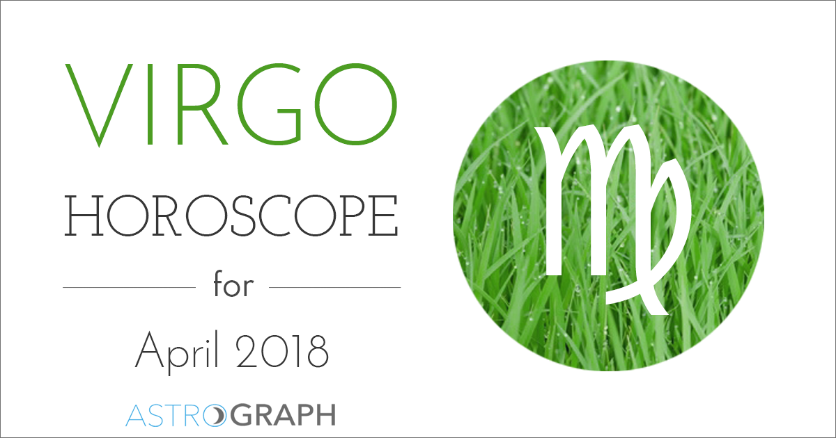 Virgo Horoscope for April 2018