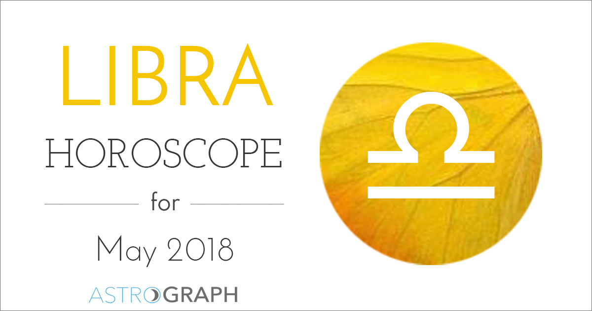 Libra Horoscope for May 2018