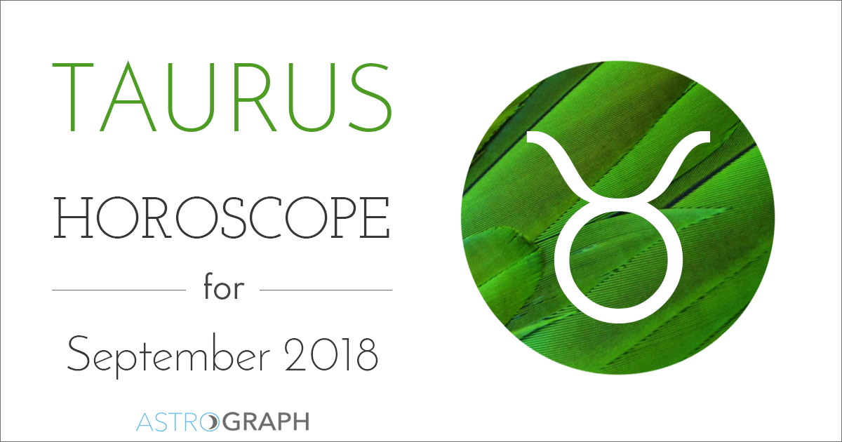 Taurus Horoscope for September 2018