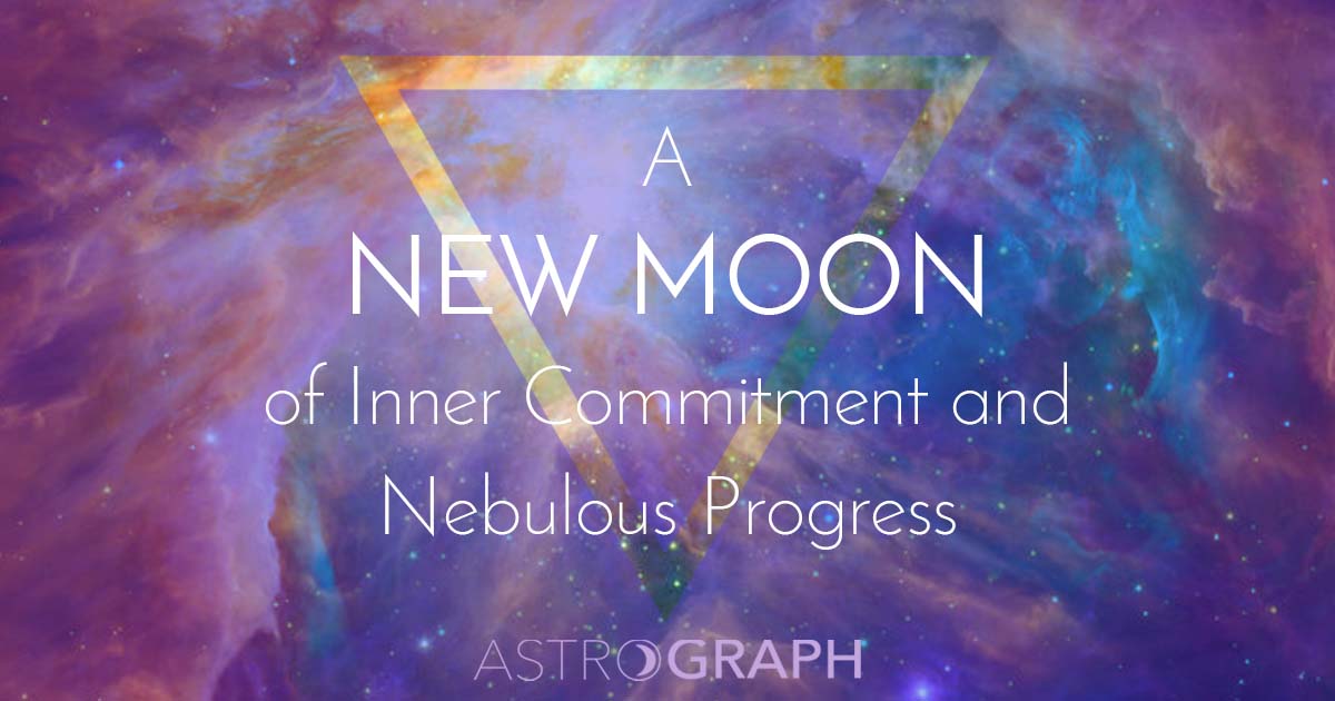 A New Moon of Inner Commitment and Nebulous Progress 