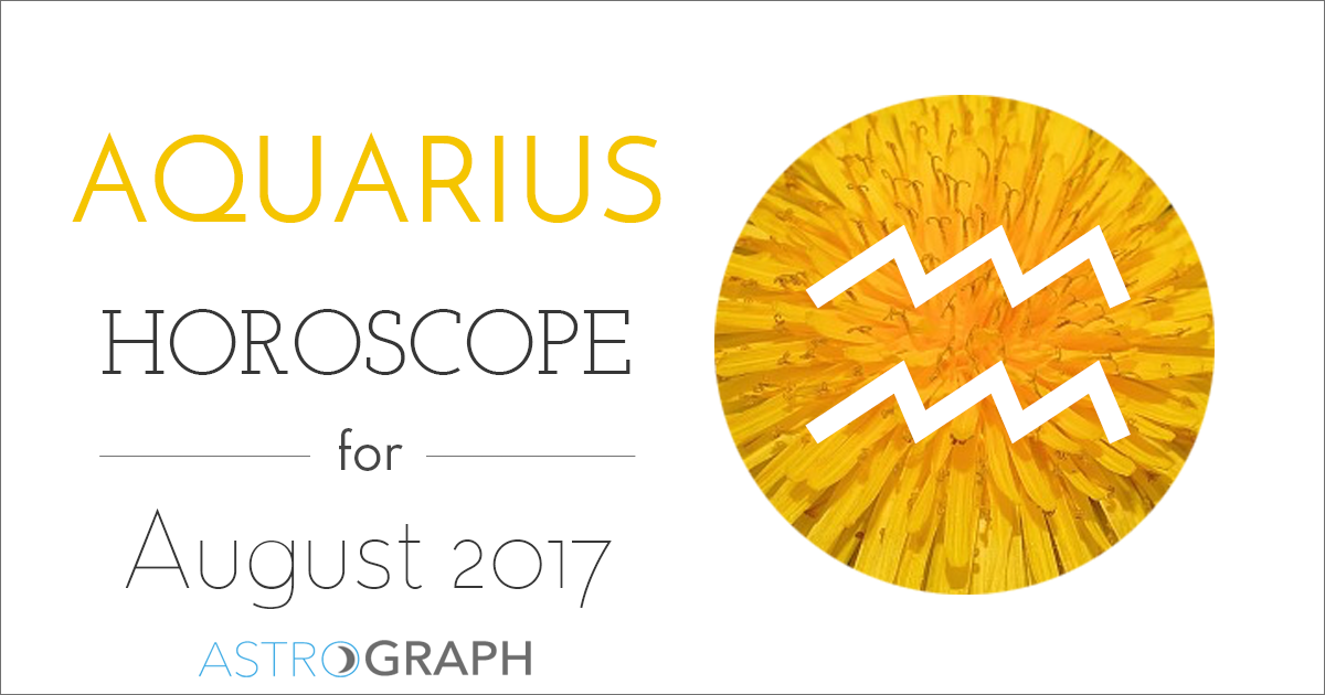 Aquarius Horoscope for August 2017