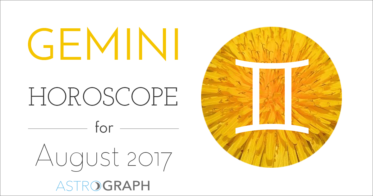 Gemini Horoscope for August 2017