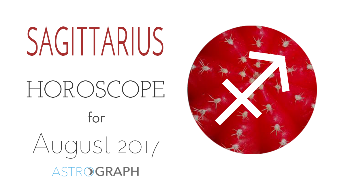 Sagittarius Horoscope for August 2017